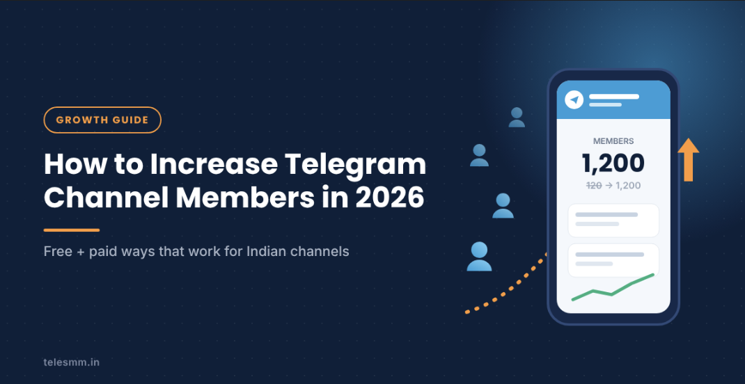 How to increase Telegram channel members in 2026: free and paid ways that work for Indian channels